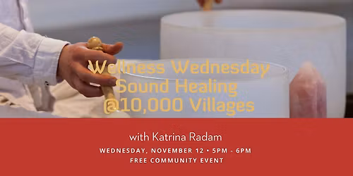 Wellness Wednesday @10,000 Villages