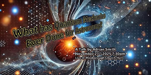 What has Quantum Mechanics Ever Done for Astronomy?