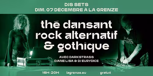 \ud83e\udd87 Th\u00e9 Dansant rock alternatif & gothique avec Darkstrass \u00e0 La Grenze