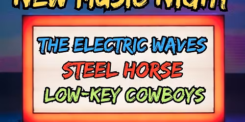 The Electric Waves, Steel Horse, Low-Key Cowboys Live at Osborne Taphouse!