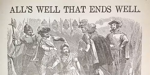 Open Reading: All's Well That Ends Well (Part Two)