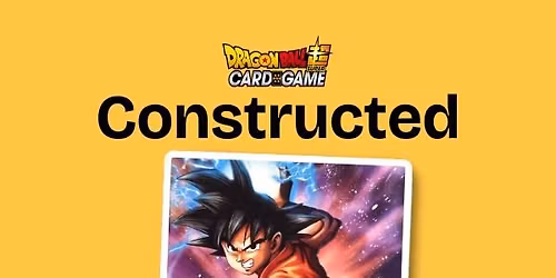 Dragon Ball Super TCG Masters - Constructed - Monday Weekly