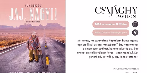 Csaj\u00e1ghy \u0150szi-T\u00e9li Pavilon: Jaj, Nagyi!