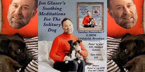 Jon Glaser's Soothing Meditations For The Solitary Dog