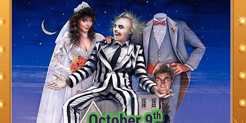 Movies Under the Stars: BEETLEJUICE \ud83e\udeb2\ud83e\udea6