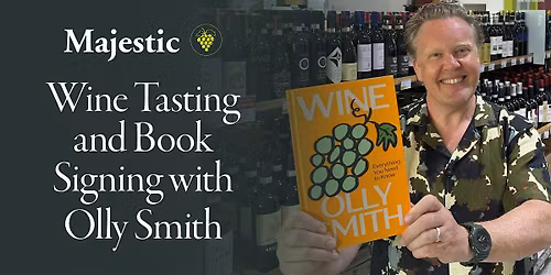 An Evening with Olly Smith \u2013 Book Launch & Wine Tasting at Majestic Wine