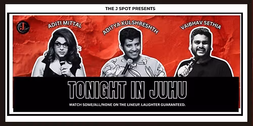 Tonight In Juhu - A Live Standup Comedy Show