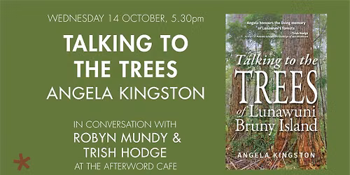 Talking to the Trees | Angela Kingston in Conversation