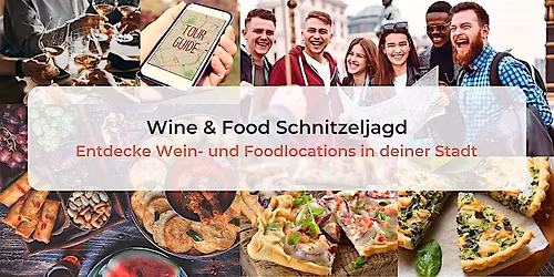 Wine & Food Schnitzeljagd Berlin, 25.07.2026