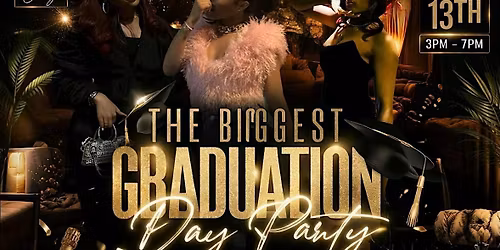 THE BIGGEST GRADUATION DAY PARTY