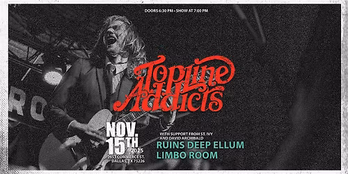 Topline Addicts w\/ St. Ivy + David Archibald