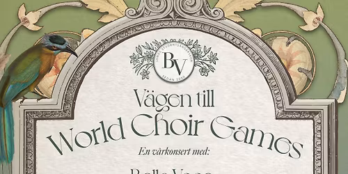 V\u00e4gen till World Choir Games: En V\u00e5rkonsert med Bella Voce - Lunds Students\u00e5ngerskor