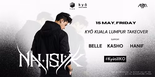 YANG CLUB: Ky\u014d KL takeover feat. Nahsyk, Kasho, Belle & Hanif (FRI, 15\/5)