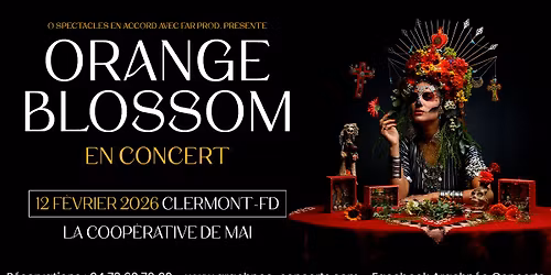 Orange Blossom \u00e0 la Coop\u00e9rative de Mai de Clermont-Ferrand