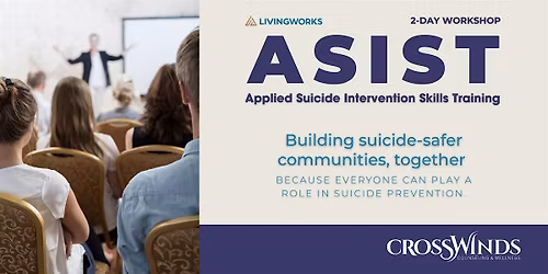 Applied Suicide Intervention Skills Training (ASIST)
