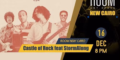 Castle of Rock feat StormAlong At Room New Cairo