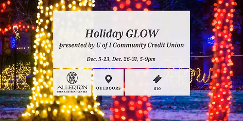 Holiday GLOW presented by U of I Community Credit Union