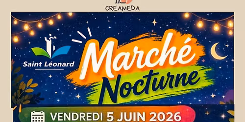 March\u00e9 Nocturne St L\u00e9onard \ud83c\udf1b