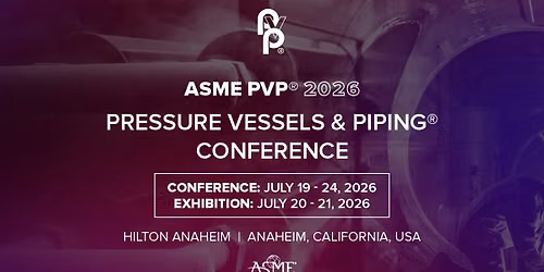 PVP 2026: Pressure Vessels & Piping\u00ae Conference