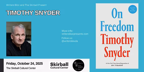Writers Bloc and The Skirball Present Timothy Snyder
