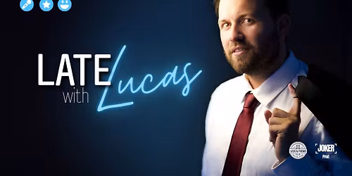 LATE WITH LUCAS - le 1er Late Show \u00e0 l\u2019am\u00e9ricaine \u00e0 Li\u00e8ge