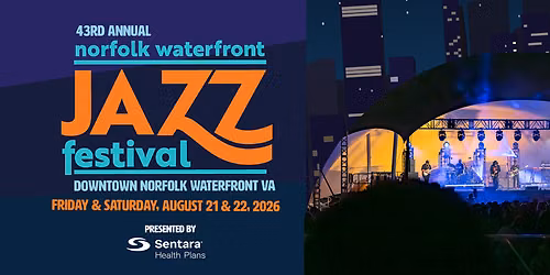 2026 Norfolk Waterfront Jazz Festival - Saturday at Town Point Park