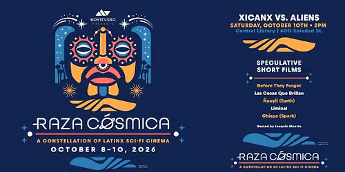 Film: Raza Cosmica - Xicanx Versus Aliens