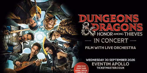 Dungeons & Dragons: Honour Among Thieves in Concert at Eventim Apollo
