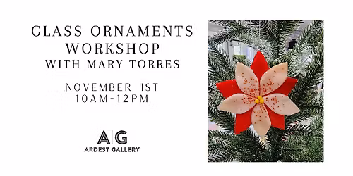 Glass Ornament Workshop with Mary Torres