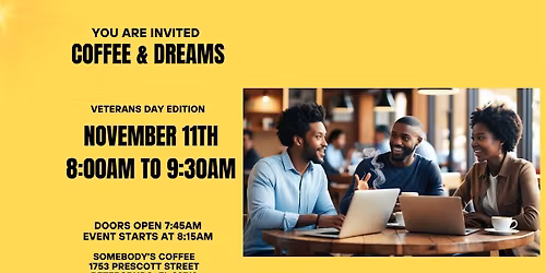 Veterans Day Edition Coffee and Dreams - Networking Event for Professionals
