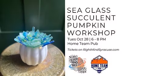 Sea Glass Succulent Pumpkin Workshop