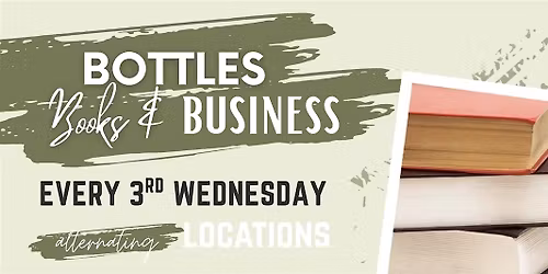 Bottles, Books, & Business