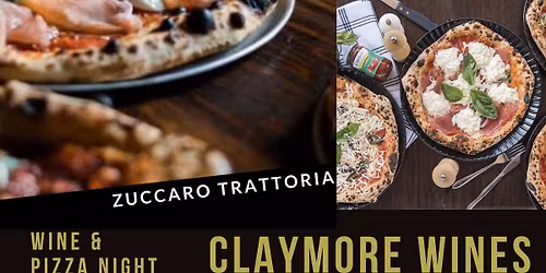 Claymore Wine & Pizza Night @Zuccaro Trattoria