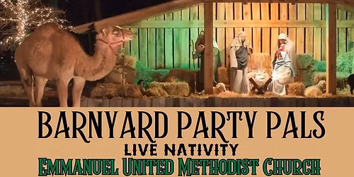 Barnyard Party Pals Live Nativity @ Emmanuel United Methodist Church
