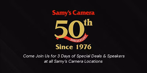 Samy's Camera 50th Anniversary Event - Santa Ana
