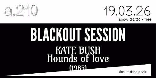 Blackout Session : Kate Bush "Hounds of love"