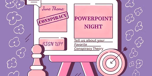 Conspiracy PowerPoint night!