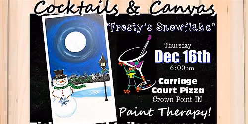 "Frosty's Snowflake" Cocktails & Canvas Christmas Paint & Sip Art Event