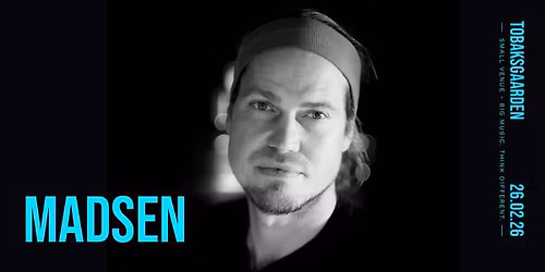 MADSEN \/\/ TOBAKSGAARDEN