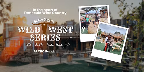 Wild West Run\/Walk Series (Temecula, CA)