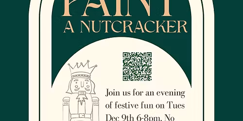 Crackin\u2019 Up: A Nutcracker Paint & Sip Night