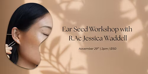 Ear Seed Workshop