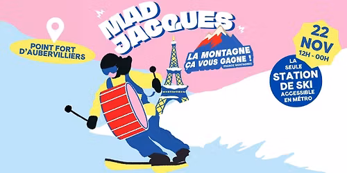 Mad Jacques,  La Montagne \u00e7a vous gagne