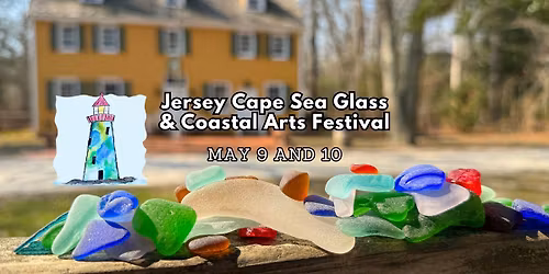 Jersey Cape Sea Glass and Coastal Arts Festival