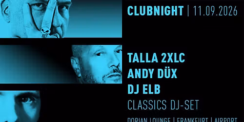 Clubnight | Talla 2XLC | Andy D\u00fcx | DJ Elb | Classics DJ-Set