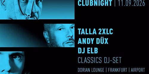 Clubnight | Talla 2XLC | Andy D\u00fcx | DJ Elb | Classics DJ-Set