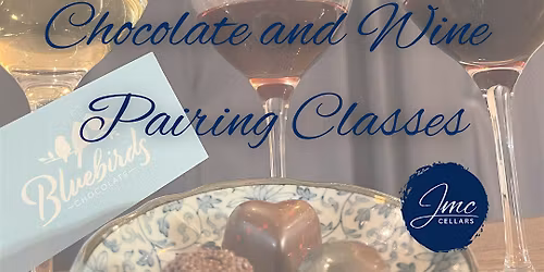 JMC Cellars Fall Release Party: Chocolate and Wine Class