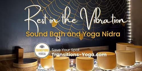 Sound Bath & Yoga Nidra at Transitions Yoga