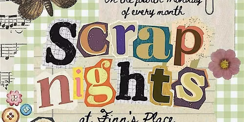 Scrap Night - Scrapbooking, Junk Journalling, and Collage Making