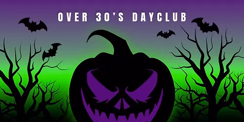Over 30s Dayclub LINCOLN - Halloween party